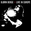 Bjorn Berge : Live in Europe